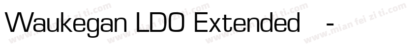 Waukegan LDO Extended 字体字体转换